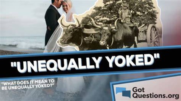 Does unequally yoked mean?
