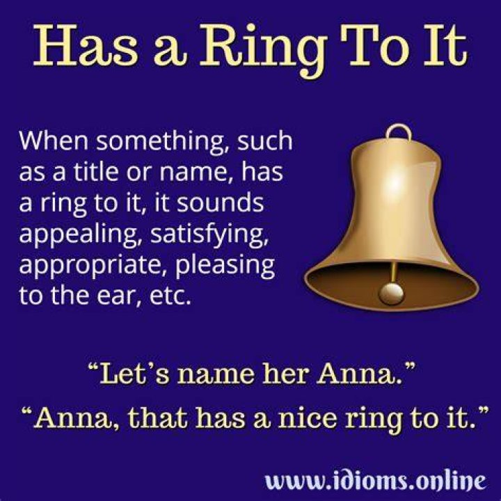 Has nice ring to it meaning?
