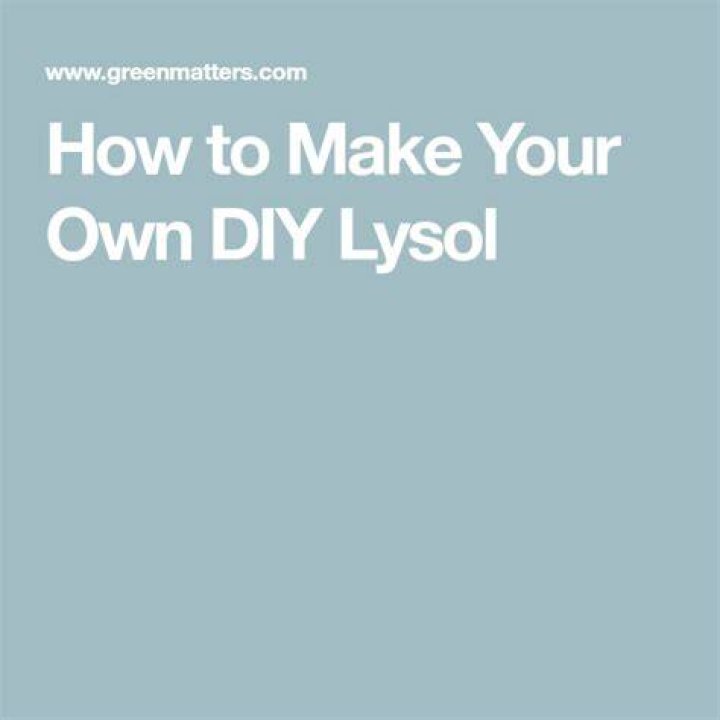How to make lysol?