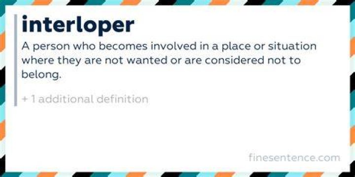 Was does interloper mean?