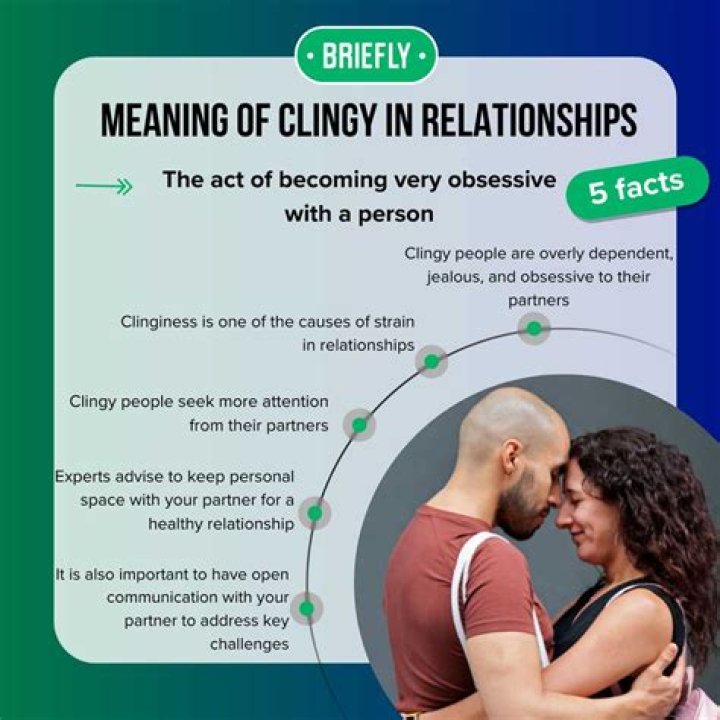 What does clingy mean?