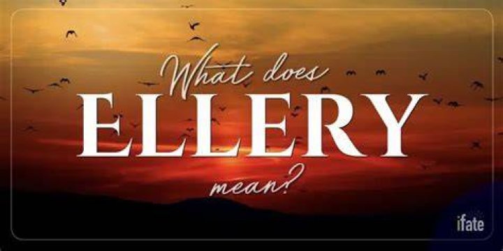 What does ellery mean?