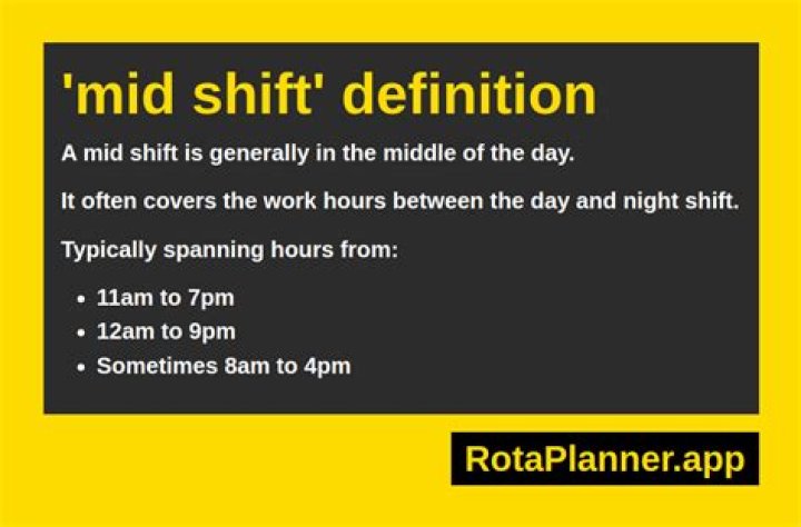 What is mid shift schedule?