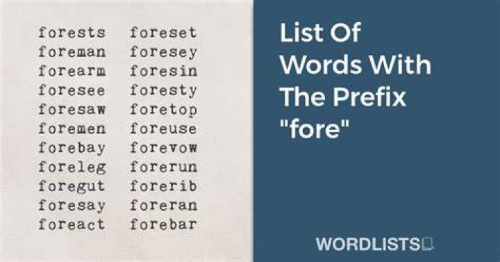 Which words start with fore?