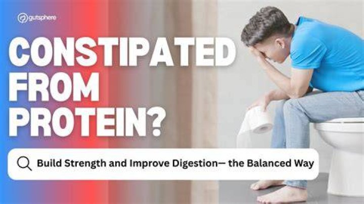 Why does protein constipate you?