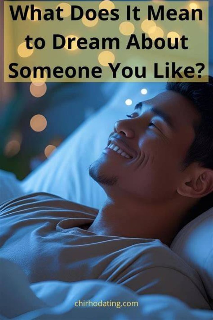 Why is someone dreamy?
